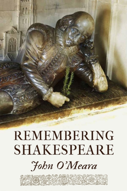 Remembering Shakespeare Volume 68 : The Scope of His Achievement from 'Hamlet' through 'The Tempest', Paperback / softback Book