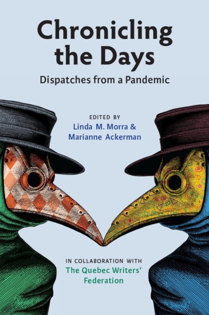 Chronicling the Days : Dispatches from a Pandemic, Paperback / softback Book