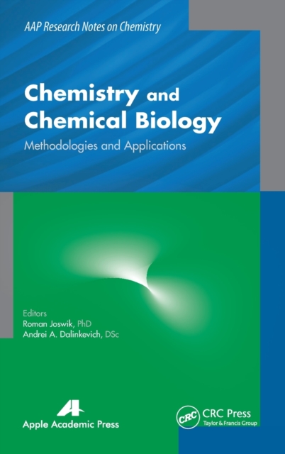 Chemistry and Chemical Biology : Methodologies and Applications, Hardback Book