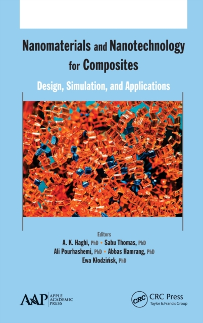 Nanomaterials and Nanotechnology for Composites : Design, Simulation and Applications, Hardback Book