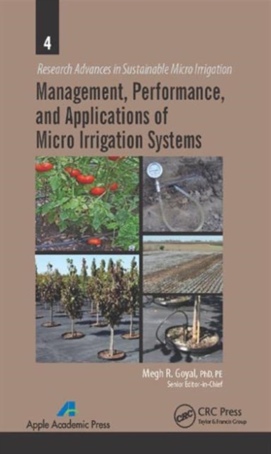 Management, Performance, and Applications of Micro Irrigation Systems, Hardback Book