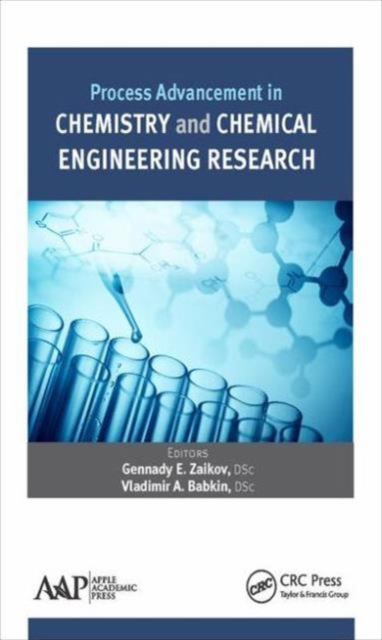 Process Advancement in Chemistry and Chemical Engineering Research, Hardback Book