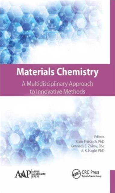 Materials Chemistry : A Multidisciplinary Approach to Innovative Methods, Hardback Book
