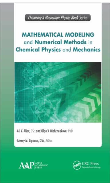 Mathematical Modeling and Numerical Methods in Chemical Physics and Mechanics, PDF eBook