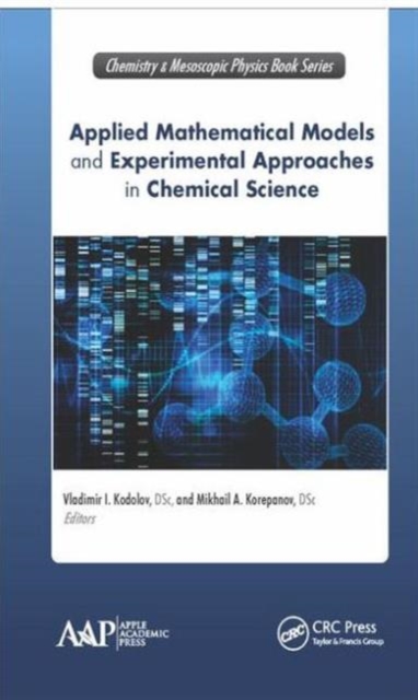 Applied Mathematical Models and Experimental Approaches in Chemical Science, Hardback Book