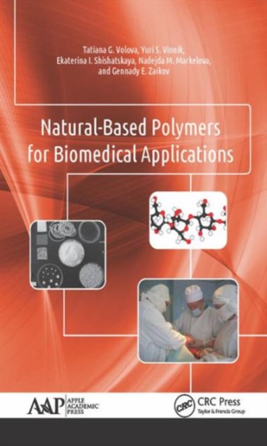 Natural-Based Polymers for Biomedical Applications, Hardback Book