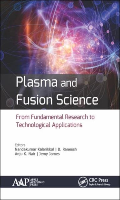 Plasma and Fusion Science : From Fundamental Research to Technological Applications, Hardback Book