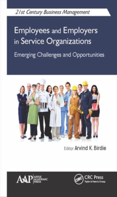 Employees and Employers in Service Organizations : Emerging Challenges and Opportunities, Hardback Book
