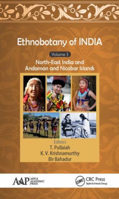 Ethnobotany of India, Volume 3 : North-East India and the Andaman and Nicobar Islands, Hardback Book