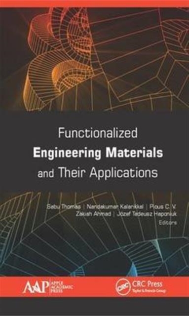 Functionalized Engineering Materials and Their Applications, Hardback Book
