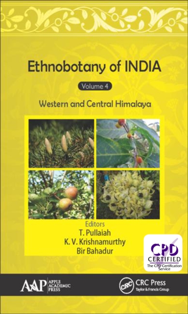 Ethnobotany of India, Volume 4 : Western and Central Himalayas, PDF eBook