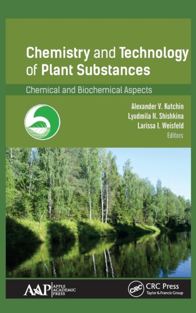 Chemistry and Technology of Plant Substances : Chemical and Biochemical Aspects, Hardback Book