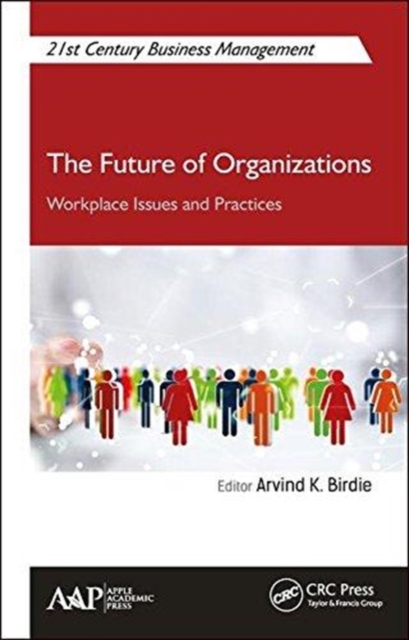 The Future of Organizations : Workplace Issues and Practices, Hardback Book