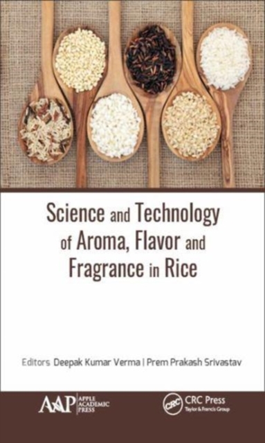 Science and Technology of Aroma, Flavor, and Fragrance in Rice, Hardback Book