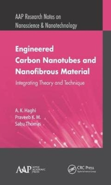 Engineered Carbon Nanotubes and Nanofibrous Material : Integrating Theory and Technique, Hardback Book