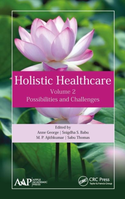 Holistic Healthcare : Possibilities and Challenges Volume 2, Hardback Book