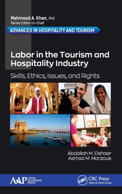 Labor in the Tourism and Hospitality Industry : Skills, Ethics, Issues, and Rights, Hardback Book