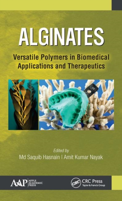 Alginates : Versatile Polymers in Biomedical Applications and Therapeutics, Hardback Book