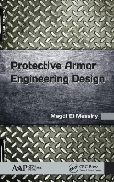 Protective Armor Engineering Design, Hardback Book