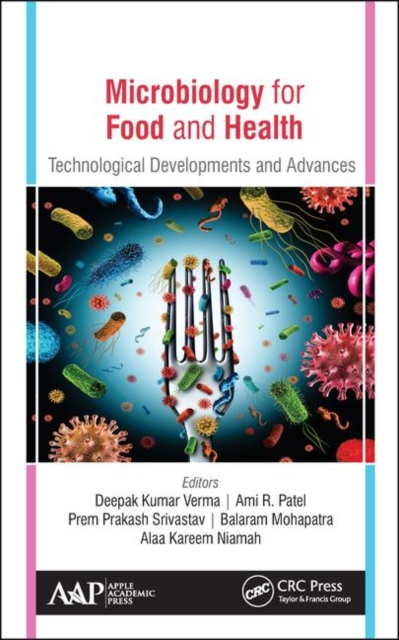 Microbiology for Food and Health : Technological Developments and Advances, Hardback Book