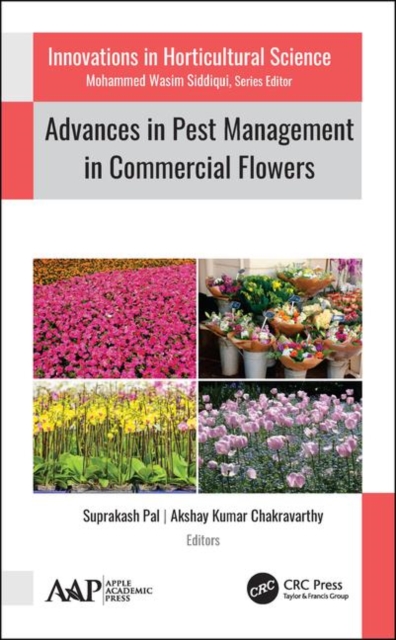 Advances in Pest Management in Commercial Flowers, Hardback Book