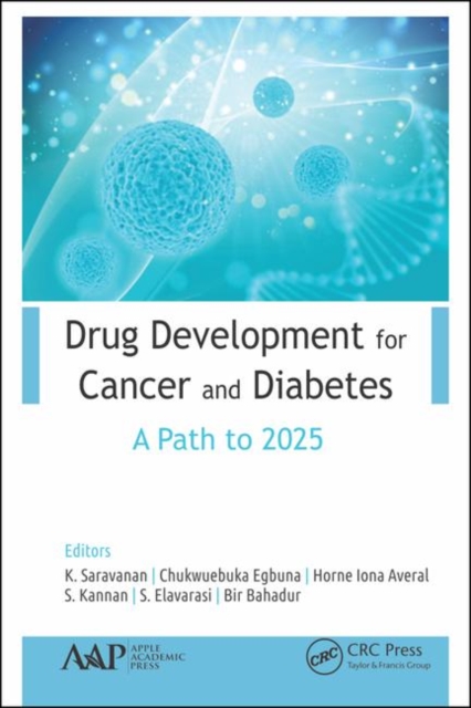 Drug Development for Cancer and Diabetes : A Path to 2030, Hardback Book