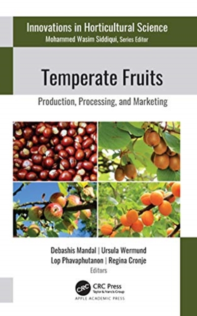 Temperate Fruits : Production, Processing, and Marketing, Hardback Book