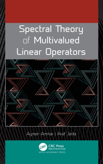 Spectral Theory of Multivalued Linear Operators, Hardback Book
