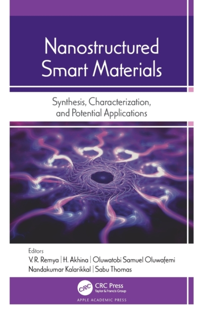 Nanostructured Smart Materials : Synthesis, Characterization, and Potential Applications, Hardback Book