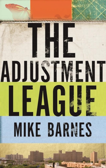 The Adjustment League, Paperback / softback Book