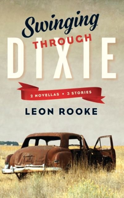 Swinging Through Dixie : Novellas and Stories, EPUB eBook