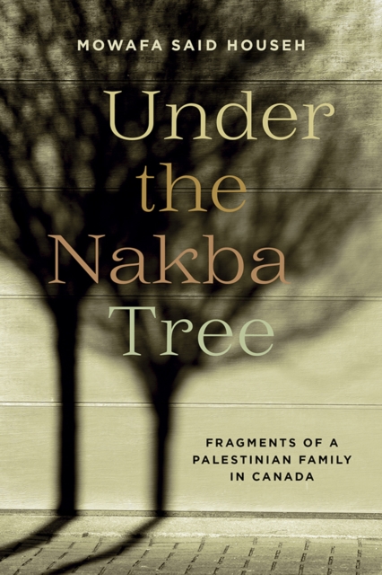 Under the Nakba Tree, Paperback / softback Book