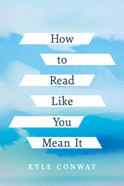 How to Read Like You Mean It, Paperback / softback Book