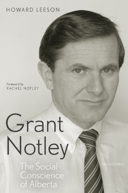 Grant Notley : The Social Conscience of Alberta, Second Edition, Downloadable audio file Book