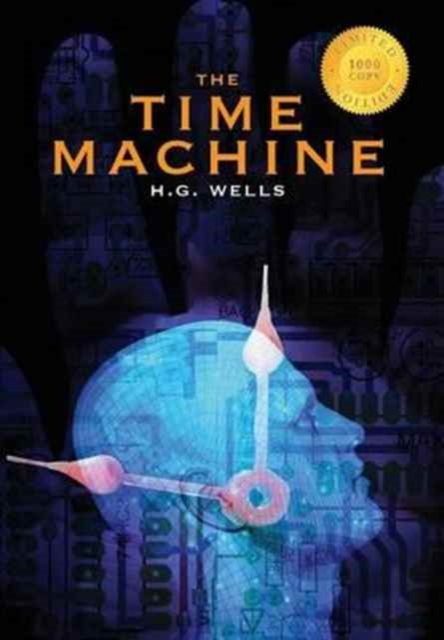 The Time Machine (1000 Copy Limited Edition), Hardback Book
