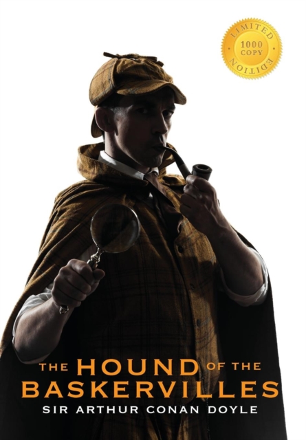 The Hound of the Baskervilles (Sherlock Holmes Illustrated) (1000 Copy Limited Edition), Hardback Book
