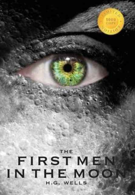 The First Men in the Moon (1000 Copy Limited Edition), Hardback Book