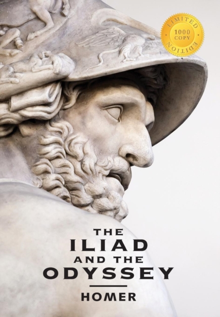 The Iliad and the Odyssey (2 Books in 1) (1000 Copy Limited Edition), Hardback Book