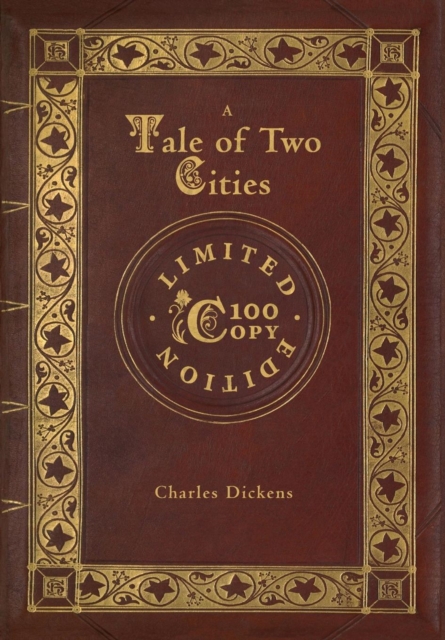A Tale of Two Cities (100 Copy Limited Edition), Hardback Book