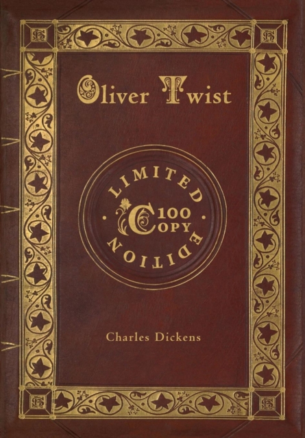 Oliver Twist (100 Copy Limited Edition), Hardback Book