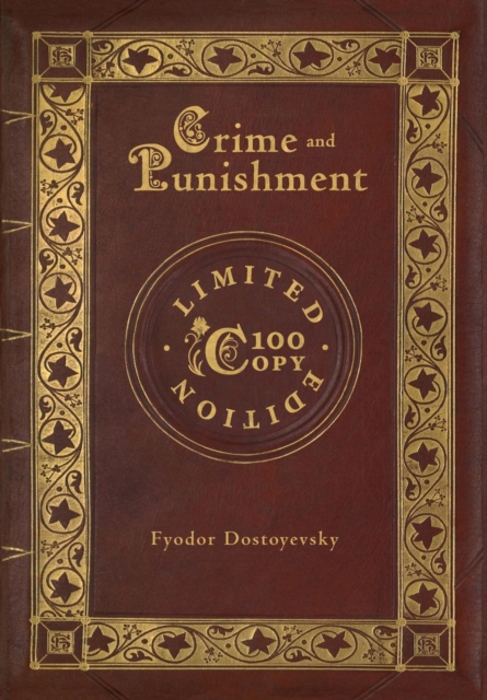 Crime and Punishment (100 Copy Limited Edition), Hardback Book