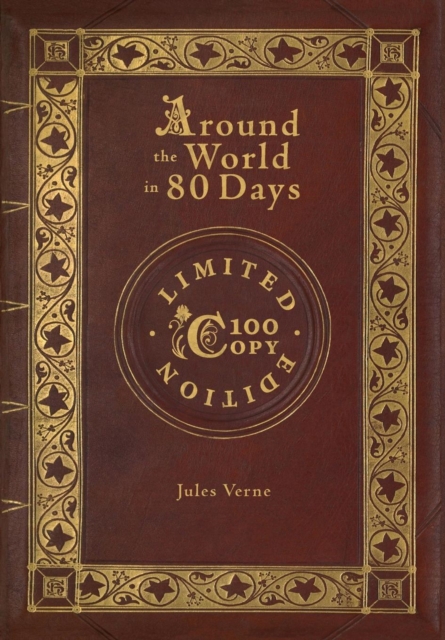 Around the World in 80 Days (100 Copy Limited Edition), Hardback Book