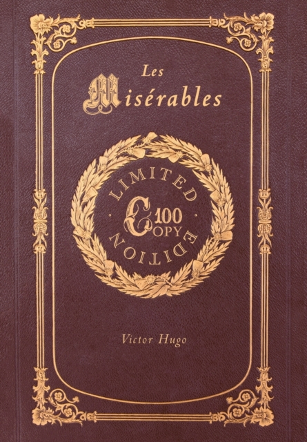 Les Miserables (100 Copy Limited Edition), Hardback Book