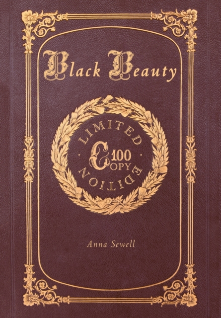 Black Beauty (100 Copy Limited Edition), Hardback Book