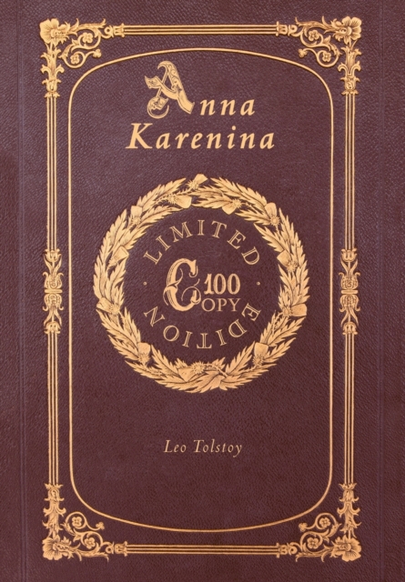 Anna Karenina (100 Copy Limited Edition), Hardback Book