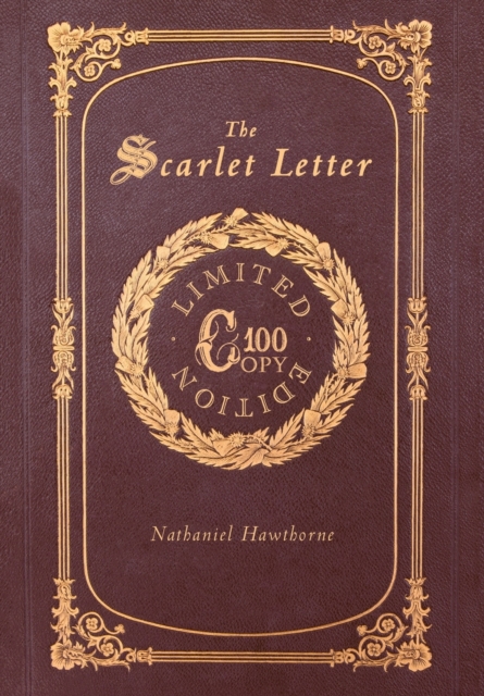 The Scarlet Letter (100 Copy Limited Edition), Hardback Book