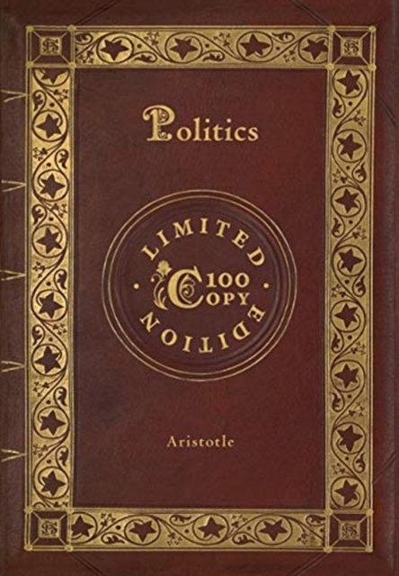 Politics (100 Copy Limited Edition), Hardback Book