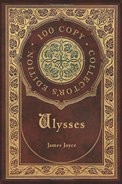 Ulysses (100 Copy Collector's Edition), Hardback Book