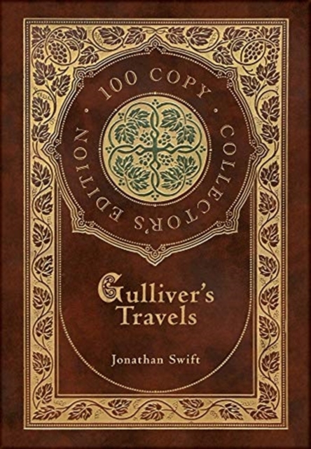 Gulliver's Travels (100 Copy Collector's Edition), Hardback Book