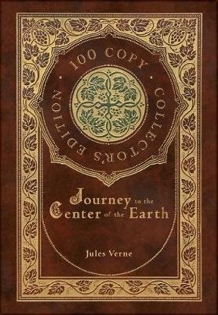 Journey to the Center of the Earth (100 Copy Collector's Edition), Hardback Book